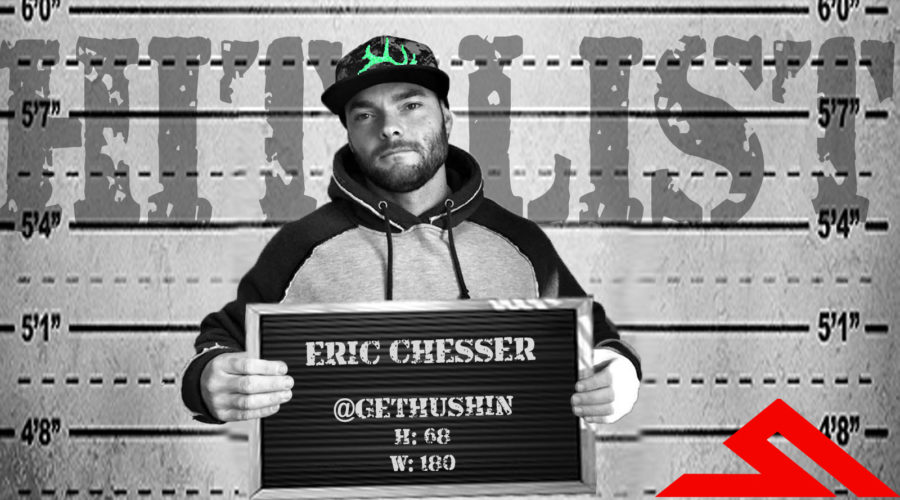 HITLIST: ERIC CHESSER