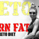 HOW TO BURN FAT ON THE KETO DIET
