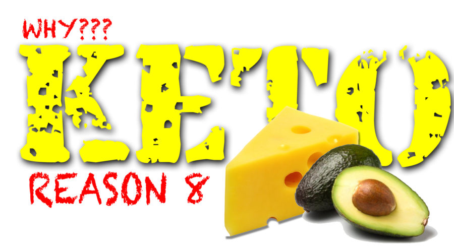 WHY KETO DIET? REASON 8